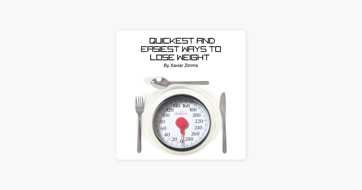 quickest-and-easiest-ways-to-lose-weight-proven-ways-to-see-effective