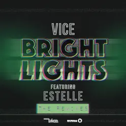 Bright Lights (feat. Estelle) [Remixes] - Single - Vice