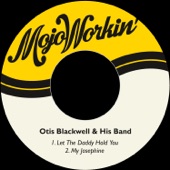 Otis Blackwell - Let the Daddy Hold You