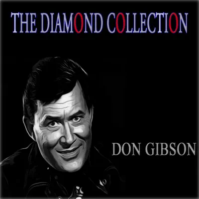 The Diamond Collection (Remastered) - Don Gibson