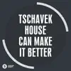 Stream & download House Can Make It Better - Single