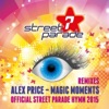 Magic Moments (Official Street Parade Hymn 2015) [Remixes] - EP