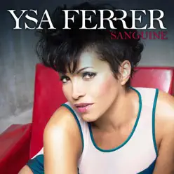 Sanguine - Ysa Ferrer Sanguine - Ysa Ferrer