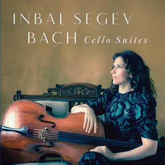 J.S. Bach: Six Cello Suites by Inbal Segev album reviews, ratings, credits