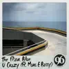 U Crazy (feat. Marc E. Bassy) - Single album lyrics, reviews, download