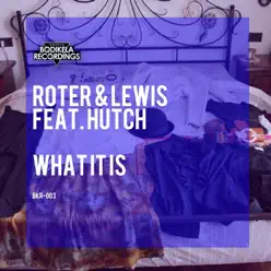 What It Is (Vocal Mix) [feat. Hutch] - Single - Lewis