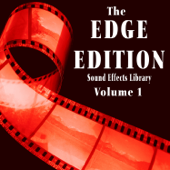 The Edge Edition Sound Effects Library, Vol. 1 - The Hollywood Edge Sound Effects Library