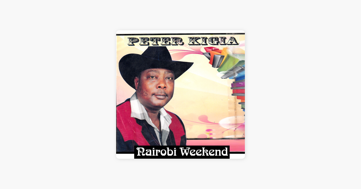 peter kigia songs