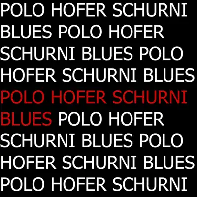 Schurni Blues - Single - Polo Hofer