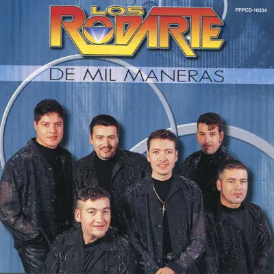 De Mil Maneras - Los Rodarte De Mil Maneras - Los Rodarte