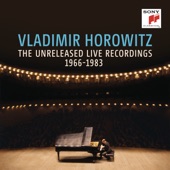 Vladimir Horowitz: The Unreleased Live Recordings 1966-1983 artwork