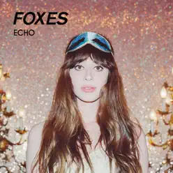 Echo - EP - Foxes
