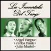 Los Inmortales del Tango album lyrics, reviews, download