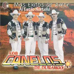 Mas Éxitos de Amor - Los Canelos de Durango Mas Éxitos de Amor - Los Canelos de Durango