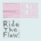 Ride the Flow - Namito & DJQ Quinta Young lyrics