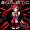 Ballistic - DJ Blade lyrics