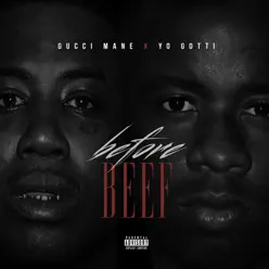 Before Beef - Gucci Mane