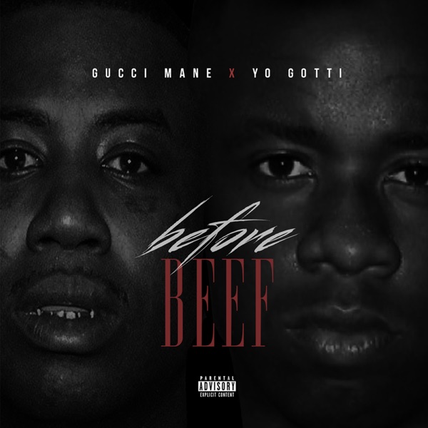 Before Beef - Gucci Mane & Yo Gotti