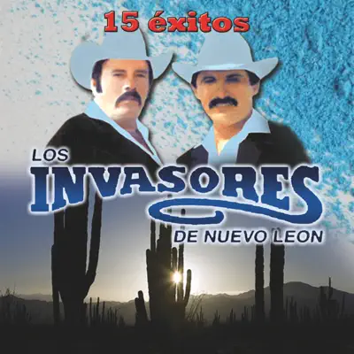 15 Éxitos, Vol. 1 - Los Invasores de Nuevo León