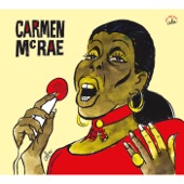 Carmen McRae - I Guess I'll Dress Up for the Blues