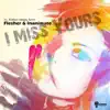 Stream & download I Miss Yours - Single