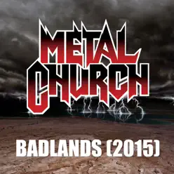 Badlands (2015) - Single - Metal Church