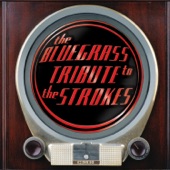 The Bluegrass Tribute to the Strokes artwork