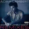 Another Lonely Night (Remixes) - EP album lyrics, reviews, download