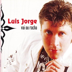 Luis Jorge - Oh Vai Ou Racha