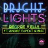 Bright Lights (feat. George Kelly & Andre Espeut) - Single
