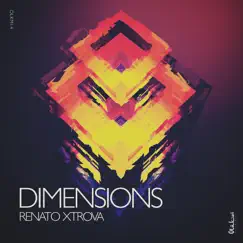Dimensions - Single by Renato Xtrova album reviews, ratings, credits