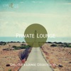 Private Lounge: Chill-Out & Lounge Collection, Vol. 13