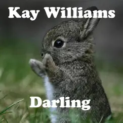 Darling (feat. Zee Band) - Single by Kay Williams album reviews, ratings, credits