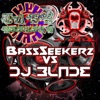 BassSeekerz vs DJ Blade - Single, 2015