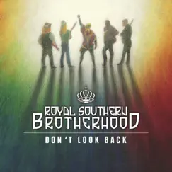 Don't Look Back by Royal Southern Brotherhood album reviews, ratings, credits