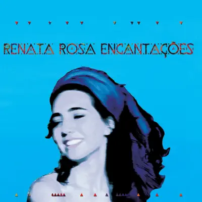 Encantações - Renata Rosa Encantações - Renata Rosa