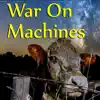 War on Machines album lyrics, reviews, download