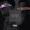 Deny (feat. Anatii) - JR lyrics