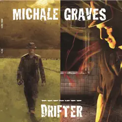 Drifter - Michale Graves