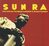 Sun Ra - Sun Ra featuring Pharoah Sanders & Black Harold - Rocket Number 9