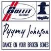 Pygmy Johnson - The Men Who Rule the World