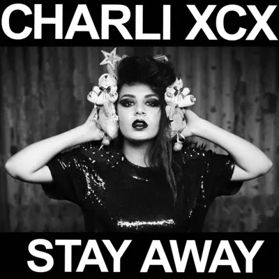 Stay Away - EP - Charli XCX