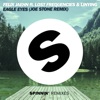 Eagle Eyes (feat. Lost Frequencies & Linying) [Joe Stone Remix Edit] - Single
