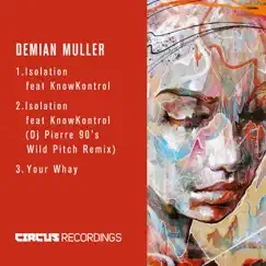 Isolation / Your Whay - Single by Demian Muller album reviews, ratings, credits