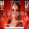 Dil Tere Te (feat. Arvinder Singh) - Single album lyrics, reviews, download