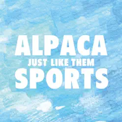 Just Like Them - Single - Alpaca Sports