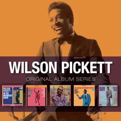 Original Album Series - Wilson Pickett