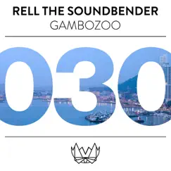 Gambozoo - EP by Rell the Soundbender album reviews, ratings, credits