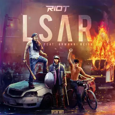 LSAR (feat. Armanni Reign) - Single - Riot