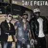 Dale fiesta - Single album lyrics, reviews, download